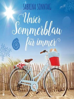 cover image of Unser Sommerblau für immer (ungekürzt)
